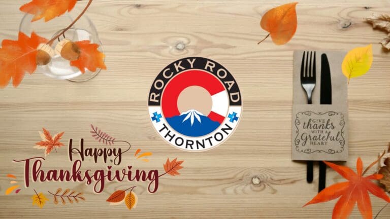 Happy Thanksgiving, Rocky Road Thornton, local recreational dispensary near me
