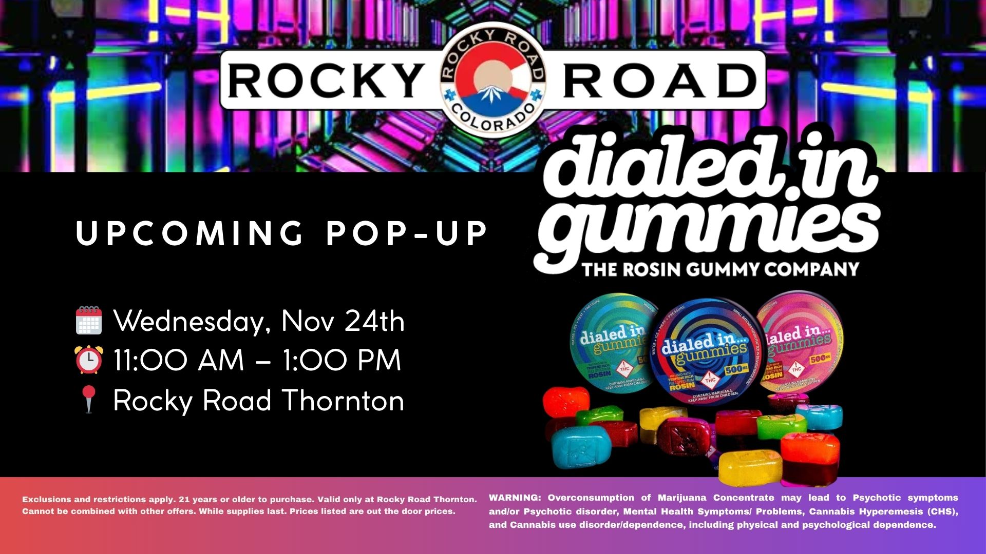 Dialed in Gummies Pop-Up, Rocky Road Thornton, recreational dispensary near me