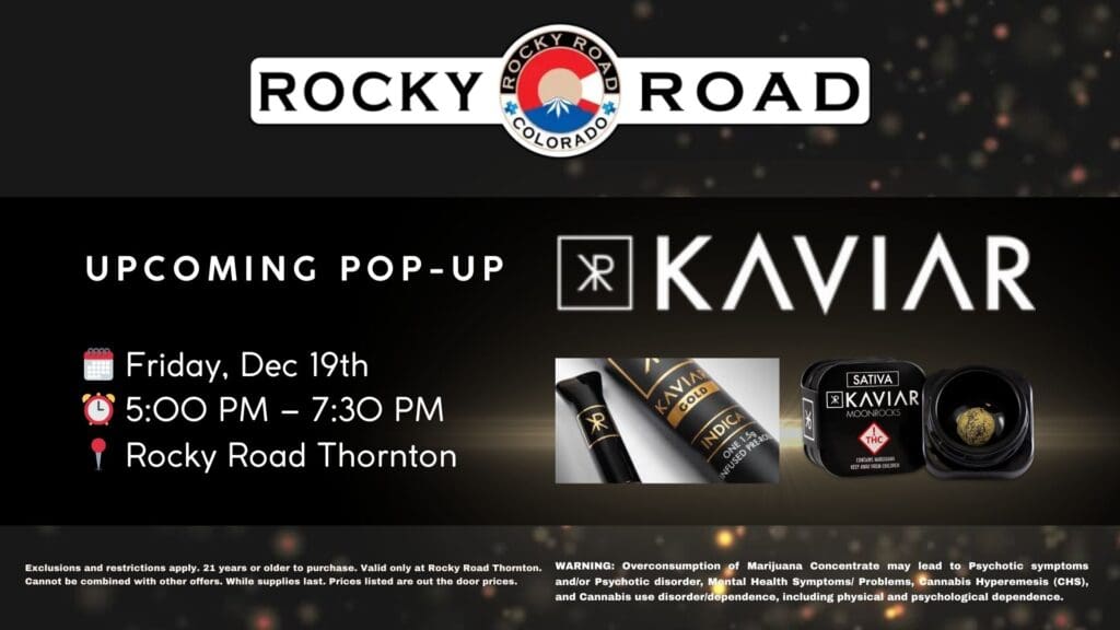 Kaviar Pop-Up, Rocky Road Thornton, Local recreational dispensary near me
