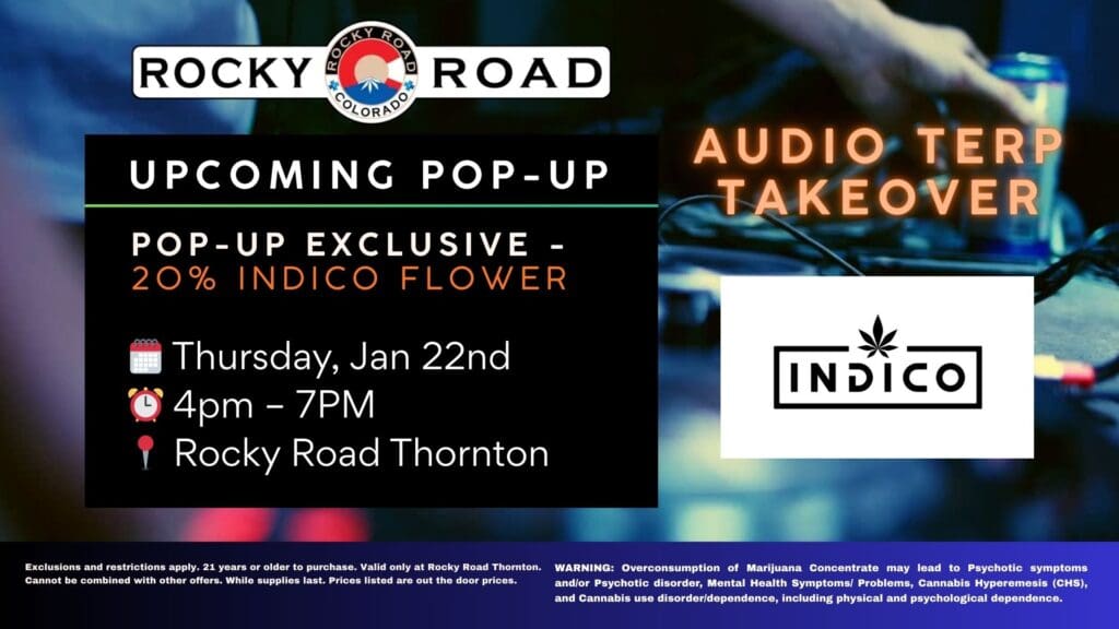 Thornton dispensary, Northglenn dispensary, recreational dispensary near me, recreational dispensary, dispensary near me, local dispensary, Indico Pop-Up, Indico, Audio Terp Takeover