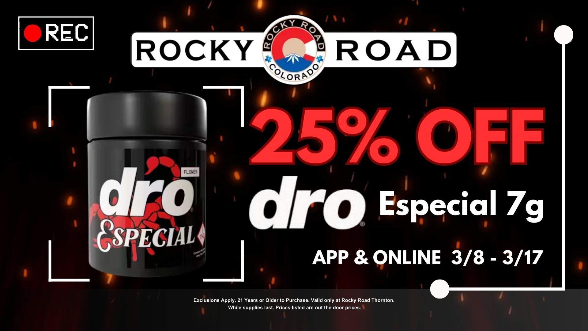 25% off Dro Especial 7g from 3/8 - 3/17 at Rocky Road Thornton, your local recreational cannabis company near Denver and Northglenn
