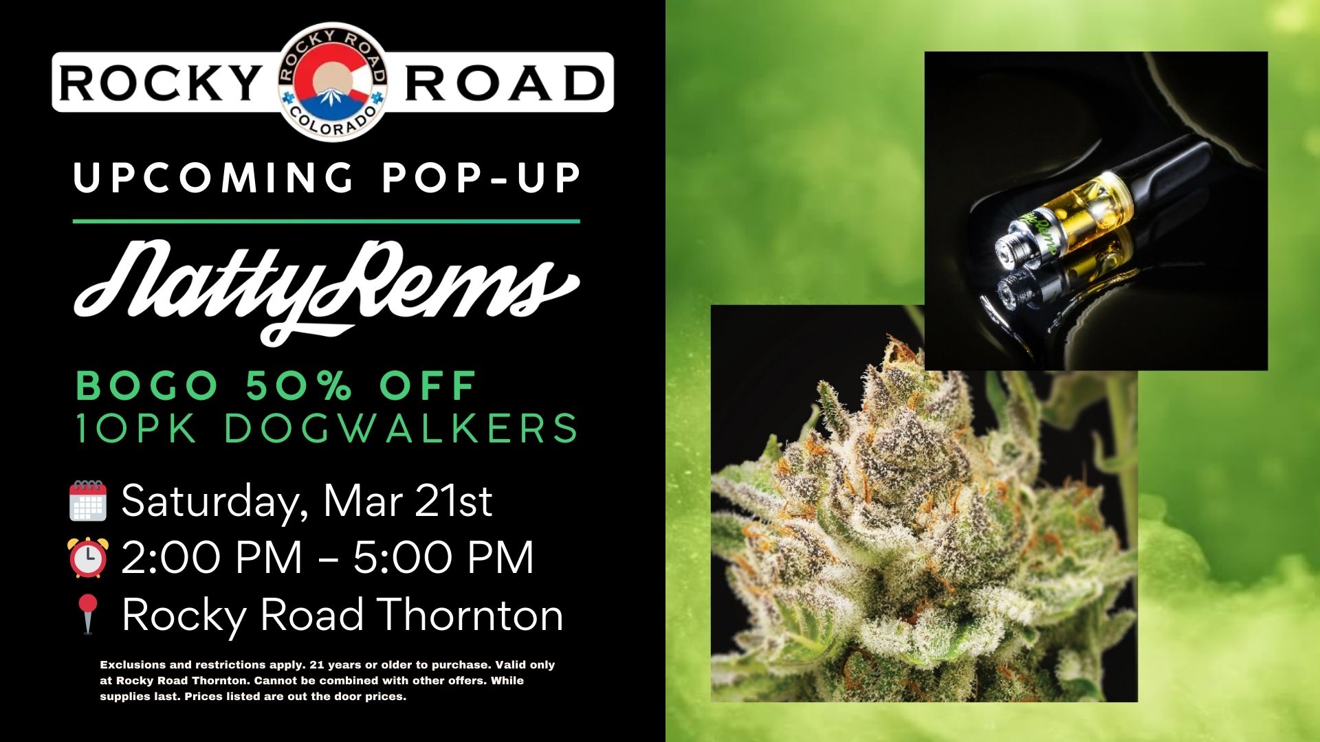 Natty Rems Pop-Up on 3/21 from 2pm to 5pm at Rocky Road Thornton, your local recreational dispensary near Denver and Northglenn.