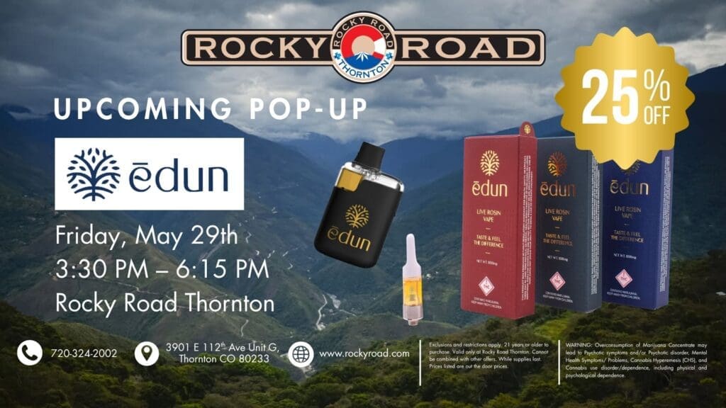 Edun Pop-Up on 5/29 from 3:30p - 6:15p at Rocky Road Thornton, your local recreational dispensary near Denver, Northglenn and Westminster
