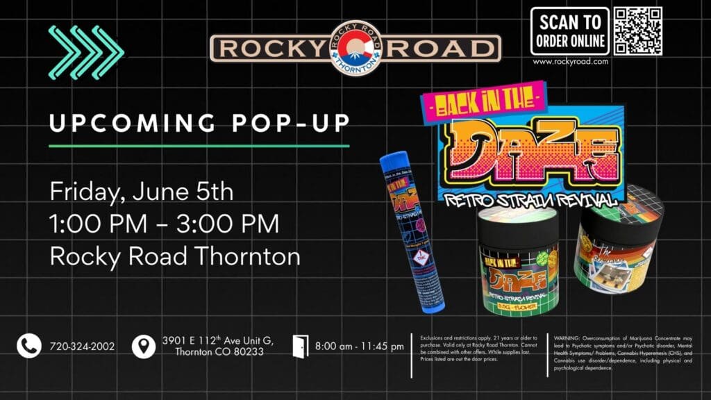 Back in the Daze Pop-Up on 6/5 from 1pm - 3pm at Rocky Road Thornton, your local recreational dispensary near me